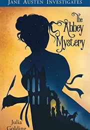 Jane Austen Investigates: The Abbey Mystery (Julia Golding)