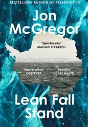 Lean Fall Stand (Jon McGregor)