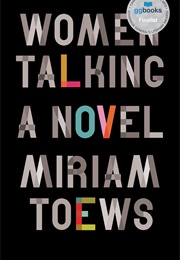 Women Talking (Miriam Toews)