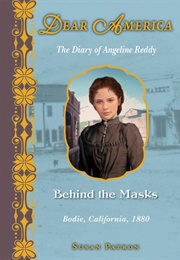 Behind the Masks: The Diary of Angeline Reddy (Susan Patron)