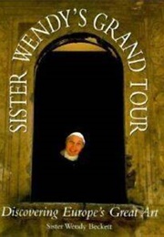Sister Wendy&#39;s Grand Tour (Sister Wendy Beckett)