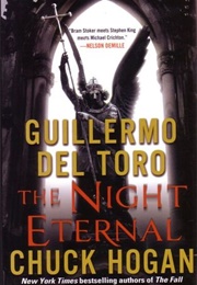 The Night Eternal (Guillermo Del Toro &amp; Chuck Hogan)