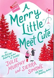 A Merry Little Meet Cute (Julie Murphy)