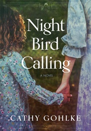 Night Bird Calling (Cathy Gohlke)