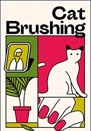Cat Brushing and Other Stories (Jane Campbell)