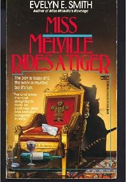 Miss Melville Rides a Tiger (Evelyn Smith)