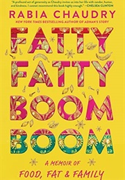 Fatty Fatty Boom Boom (Rabia Chaudry)