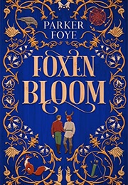 Foxen Bloom (Parker Foye)