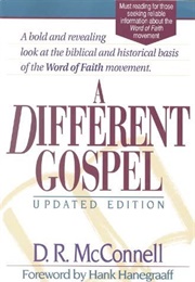 A Different Gospel (D.R. McConnell)