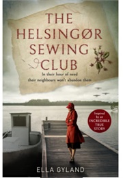 The Helsingor Sewing Club (Ella Gyland)