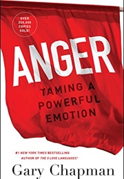 Anger Taming a Powerful Emotion (Gary Chapman)