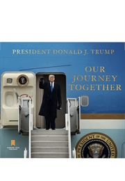Our Journey Together (Donald J. Trump)