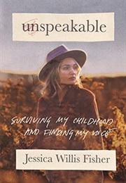Unspeakable (Jessica Willis Fisher)