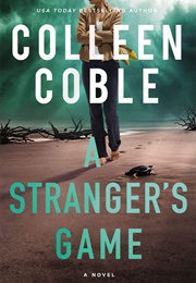 A Stranger&#39;s Game (Colleen Coble)