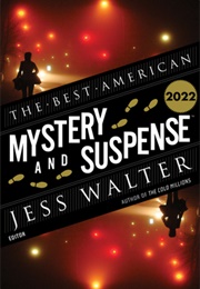 The Best American Mystery and Suspense 2022 (Jess Walter, Ed.)