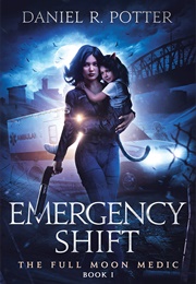 Emergency Shift (Daniel Potter)