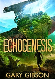 Echogenesis (Gary Gibson)