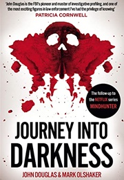 Journey Into Darkness (John E. Douglas)