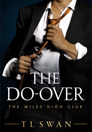 The Do-Over (T.L. Swan)