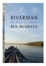 Riverman (Ben McGrath)
