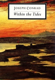 Within the Tides (Joseph Conrad)