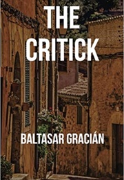 The Critick (Baltasar Gracian)