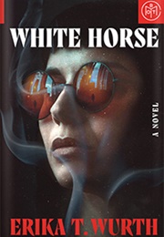 White Horse (Erika T. Wurth)