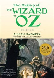 The Making of the Wizard of Oz (Aljean Harmetz)
