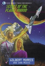 Secret of the Planet Makon (Gilbert Morris)