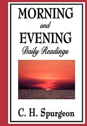 Morning and Evening: Daily Readings (Charles Haddon Spurgeon)