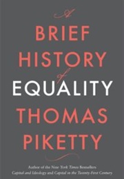 A Brief History of Equality (Thomas Piketty)