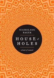 House of Holes (Nicholson Baker)