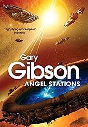 Angel Stations (Gary Gibson)