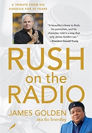 Rush on the Radio (James Golden (Bo Snerdley))