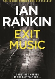 Exit Music (Ian Rankin)