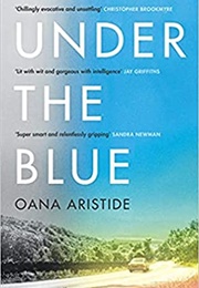 Under the Blue (Oana Aristide)