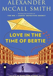 Love in the Time of Bertie (Alexander McCall Smith)