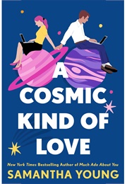 A Cosmic Kind of Love (Samantha Young)