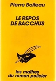 Le Repos De Bacchus (Pierre Boileau)