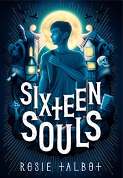 Sixteen Souls (Rosie Talbot)