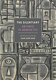 The Silentiary (Antonio Di Benedetto)