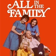 All in the Family (CBS 1971-1979)