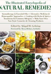 The Illustrated Encyclopedia of Natural Remedies (Abigail Gehring)
