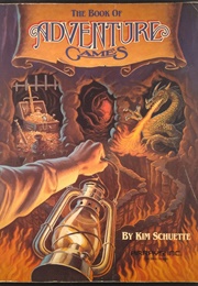 The Book of Adventure Games (Kim Schuette)