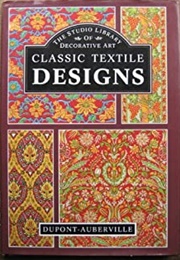 Classic Textile Designs (Dupont Auberville)