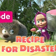 Masha and the Bear – Recipe for Disaster