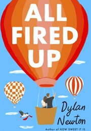 All Fired Up (Dylan Newton)