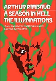 A Season in Hell;  Illuminations (Arthur Rimbaud)