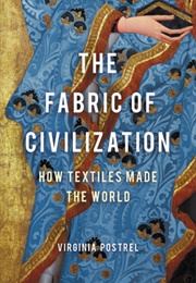 The Fabric of Civilization (Virginia Postrel)