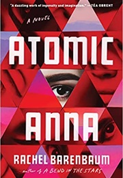 Atomic Anna (Rachel Barenbaum)